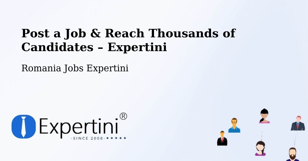 Post a Job in Moacşa – Hire the Right Talent - Moacşa, Romania Jobs Expertini