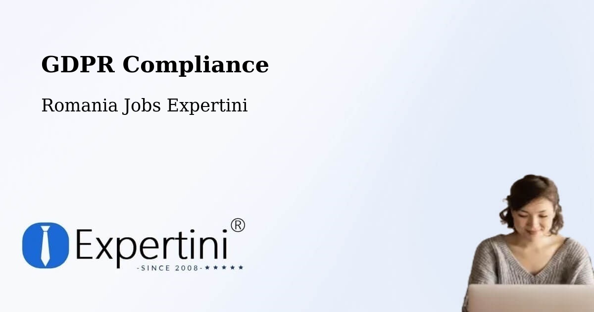 EU GDPR Compliance Statement – Moacşa - Romania Jobs Expertini