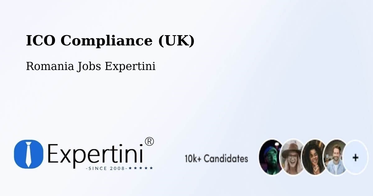 UK Data Protection & ICO Compliance – Moacşa - Romania Jobs Expertini