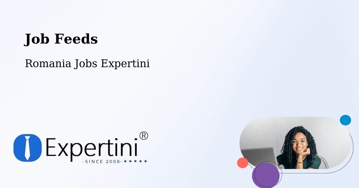 Job Listings Feed – Moacşa - Romania Jobs Expertini