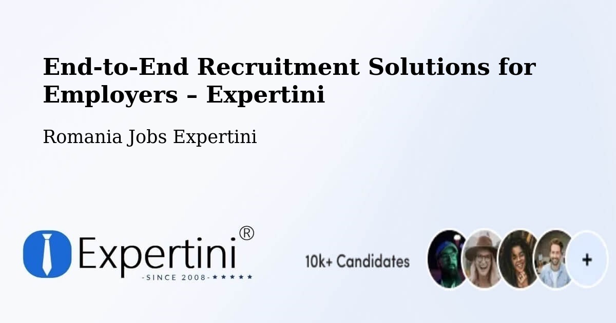Recruitment Solutions for Employers – Moacşa - Moacşa, Romania Jobs Expertini