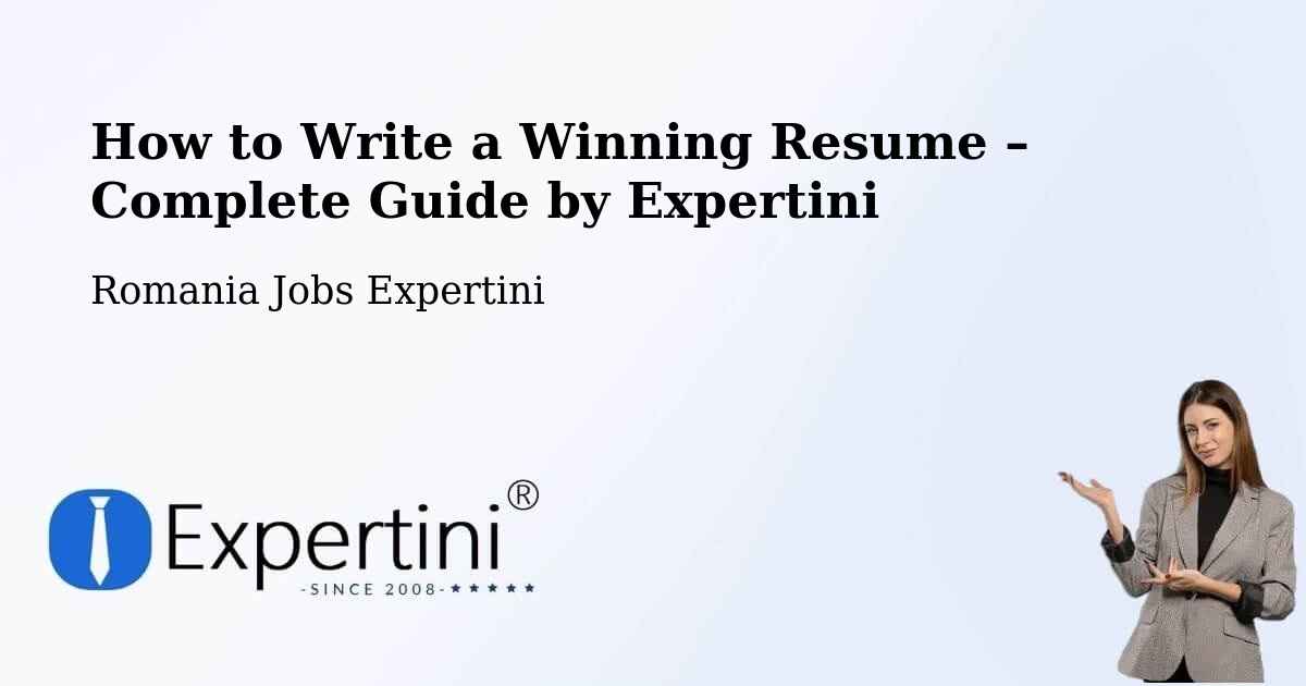 Resume Writing Guide for Job Seekers – Moacşa - Moacşa, Romania Jobs Expertini